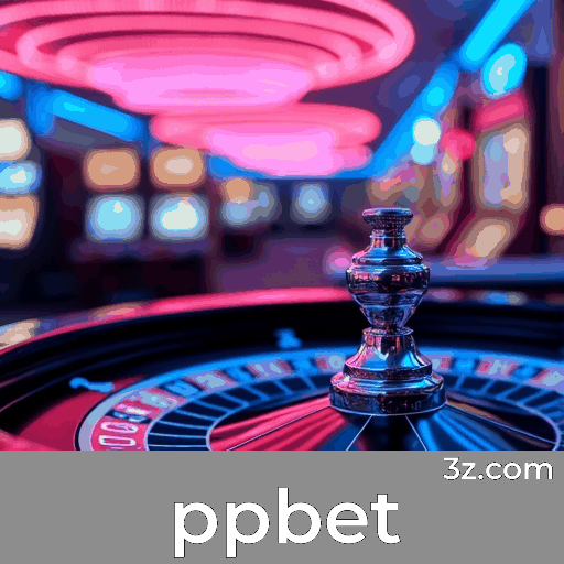 ppbet: Plataforma de Apostas Segura e Divertida